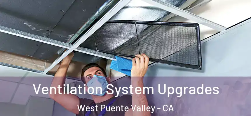 Ventilation System Upgrades West Puente Valley - CA